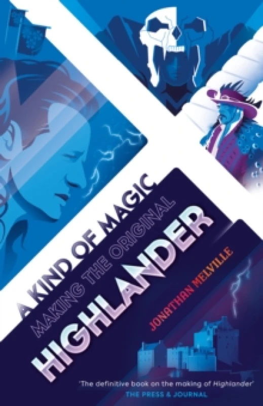 Image of A Kind of Magic : Making the Original Highlander Paperback / softback