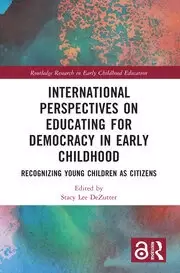 Image of International Perspectives on Educating for Democracy in Early Childhood Recognizing Young Children as Citizens