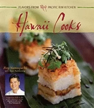 Image of hawaii cooks flavors from roys pacific rim kitchen