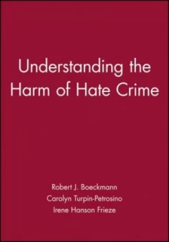 Image of Understanding the Harm of Hate Crimes by Robert J. Boeckmann Book