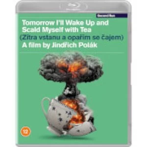 Image of Tomorrow I'll Wake Up and Scald Myself with Tea