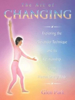 Image of The Art of Changing by Glen Park and Delia Hardy Paperback