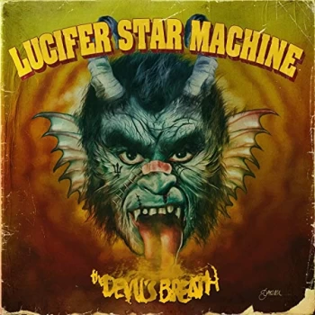 Image of Lucifer Star Machine - The Devil's Breath Vinyl