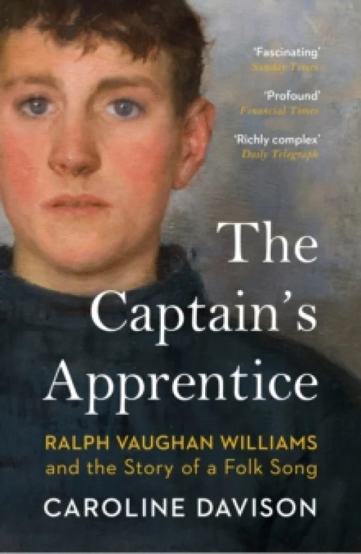 Image of The Captain's Apprentice : Ralph Vaughan Williams and the Story of a Folk Song Paperback / softback