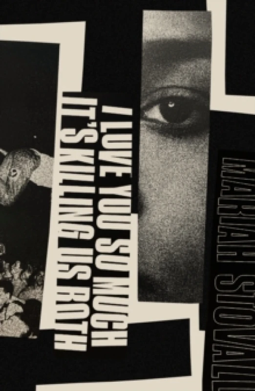 Image of I Love You So Much It's Killing Us Both Paperback / softback