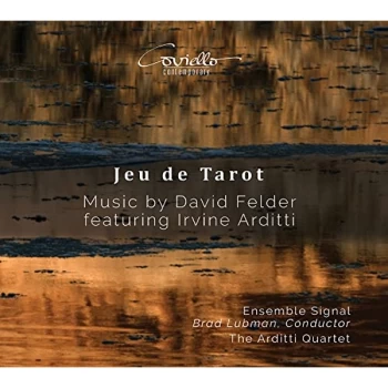 Image of Ensemble Signal; The Arditti Quartett; Irvine Arditti - Jeu De Tarot: Music By David Felder CD