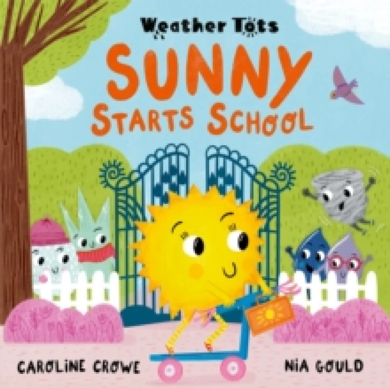 Image of Weather Tots: Sunny Starts School Paperback / softback