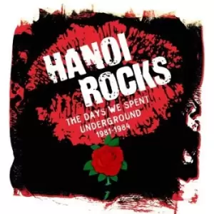 Image of The Days We Spent Underground 1981-1984 by Hanoi Rocks CD Album