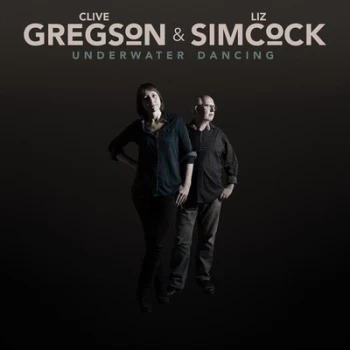 Image of Underwater Dancing by Clive Gregson & Liz Simcock CD Album