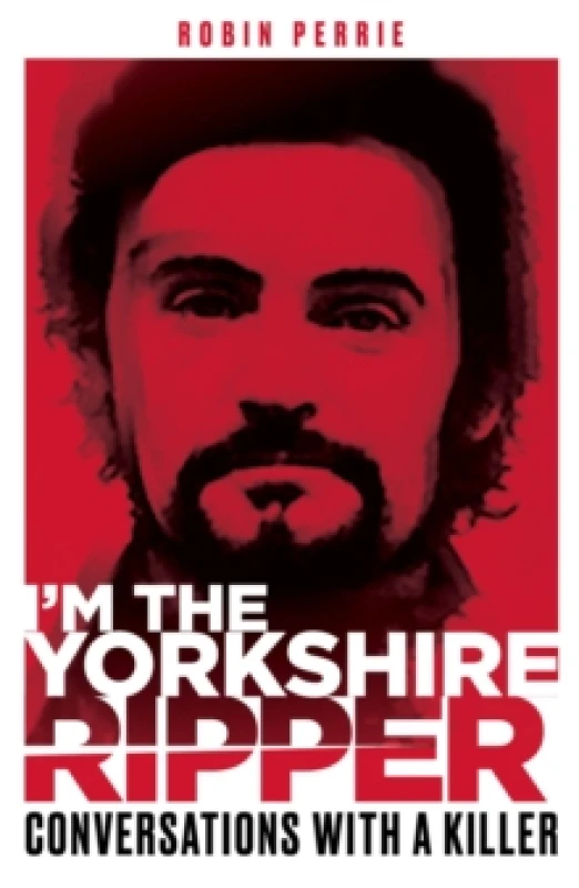 Image of I'm the Yorkshire Ripper Paperback / softback