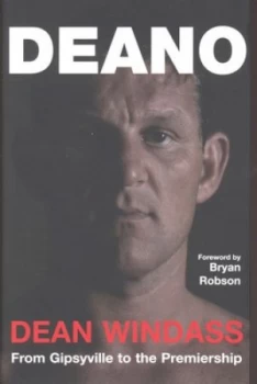 Image of Deano by Dean Windass and Simon Parker Hardback