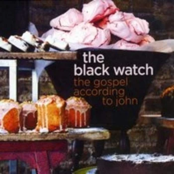 Image of The Black Watch - The Gospel According to John CD
