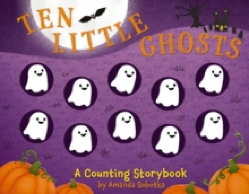 Image of Ten Little Ghosts : A Counting Storybook Board book