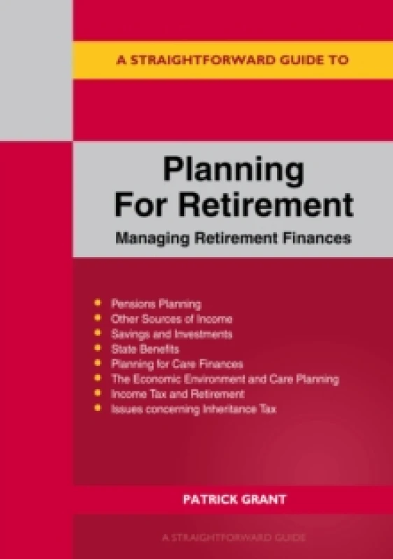 Image of A Straightforward Guide To Planning For Retirement : Managing retirement finances revised edition 2023 Paperback / softback