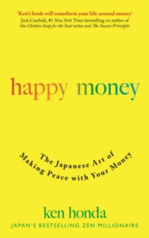 Image of Happy Money : The Japanese Art of Making Peace with Your Money Paperback / softback