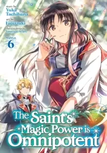 Image of The Saint's Magic Power is Omnipotent (Manga) Vol. 6
