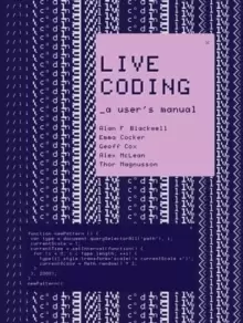 Image of Live Coding : A User's Manual