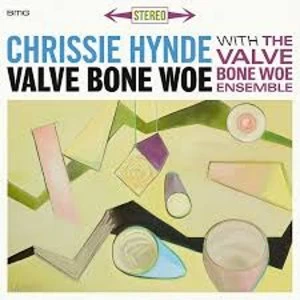 Image of Chrissie Hynde With The Valve Bone Woe Ensemble - Valve Bone Woe Limited Edition Vinyl
