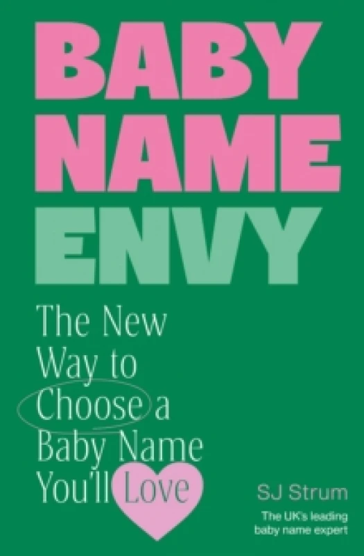 Image of Baby Name Envy : The New Way to Choose a Baby Name Youll Love Hardback