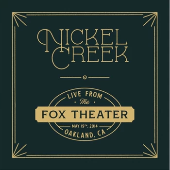 Image of Nickel Creek - Live From The Fox Theater Vinyl