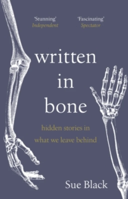 Image of Written In Bone : hidden stories in what we leave behind Paperback / softback