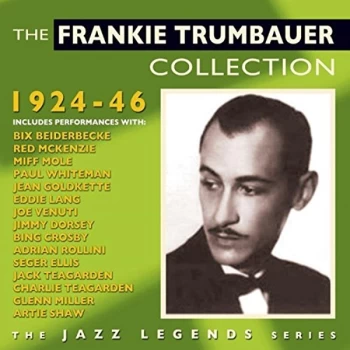Image of Frankie Trumbauer - The Frankie Trumbauer Collection CD