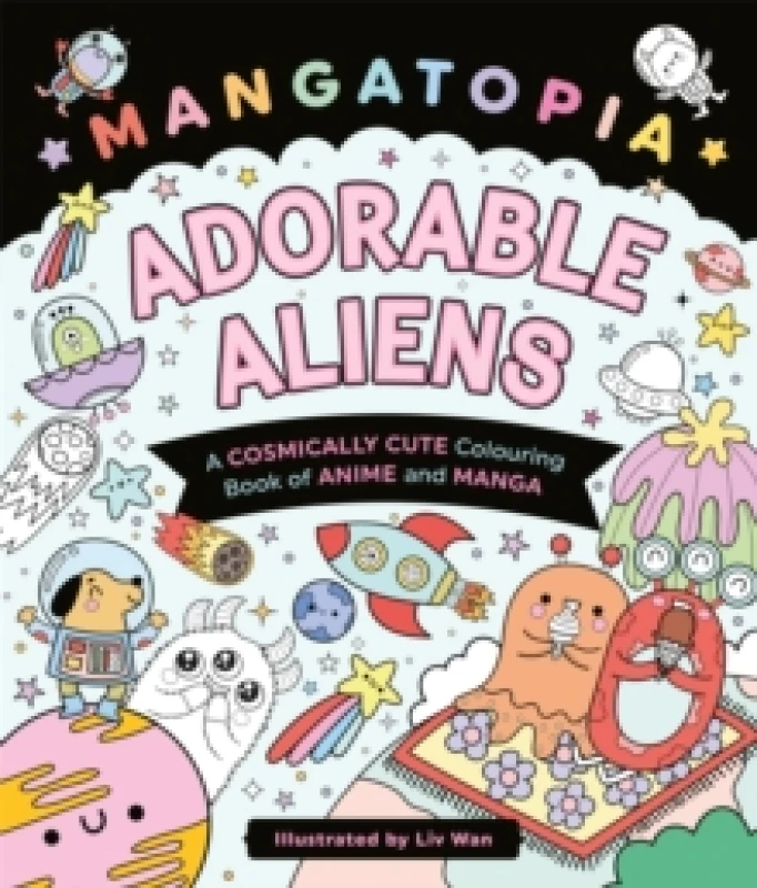 Image of Mangatopia Adorable Aliens. Paperback. By Liv Wan Books