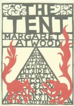 Image of The Tent by Margaret Atwood Hardback