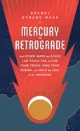 Image of mercury in retrograde and other ways the stars can teach you to live your t