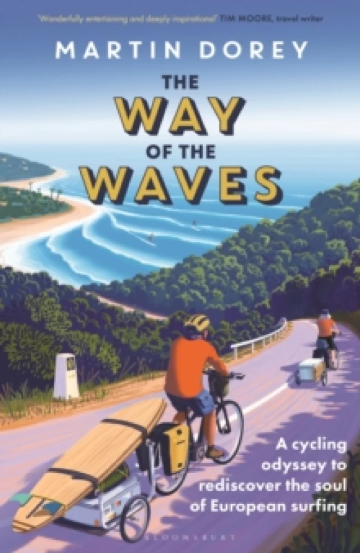 Image of The Way of the Waves : A cycling odyssey to rediscover the soul of European surfing Hardback