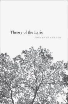 Image of Theory of the Lyric by Jonathan Culler Hardback