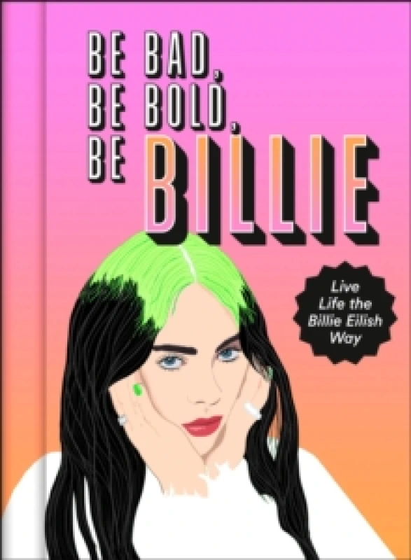 Image of Be Bad, Be Bold, Be Billie. Hardback. By Scarlett Russell Books