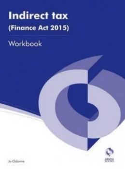 Image of Indirect Tax finance Act 2015 Workbook by Jo Osborne Paperback