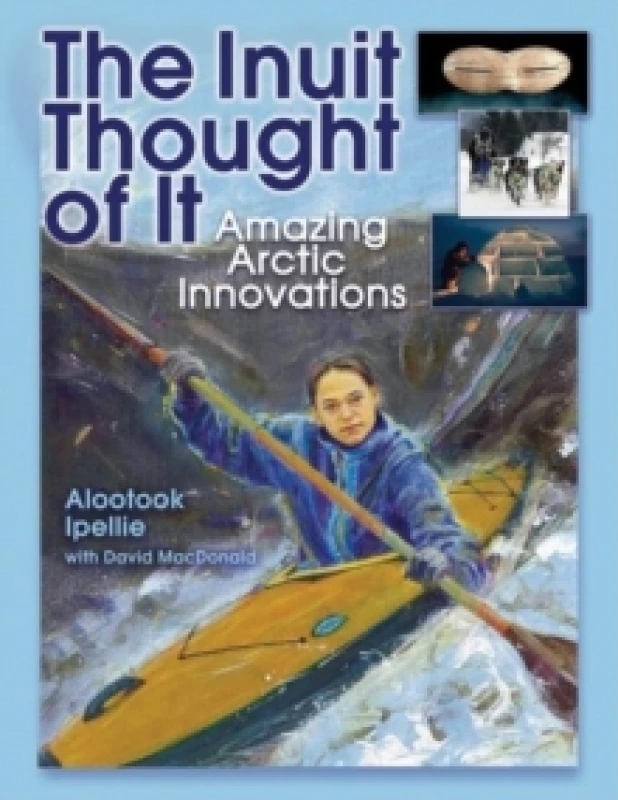 Image of Alootook Ipellie The Inuit Thought of It Book Multi unisex