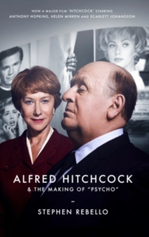 Image of alfred hitchcock and the making of psycho 9780714531915