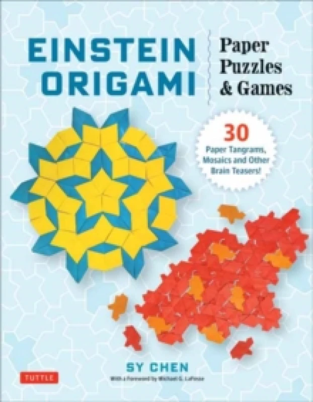 Image of Einstein Origami Puzzles. Paperback. By Sy Chen, Michael G LaFosse foreword by Books