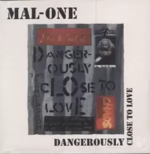 Image of MAL-ONE Dangerously Close To Love 2022 UK 7" vinyl MAL-ONE-006