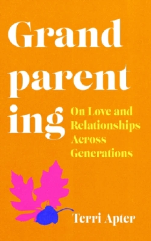 Image of Grandparenting. Paperback. By Dr Terri Apter Books