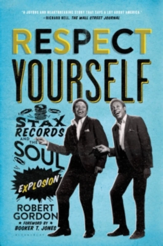Image of Respect Yourself : Stax Records and the Soul Explosion Paperback / softback