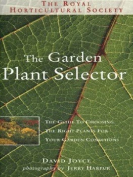 Image of The Garden Plant Selector by David Joyce and Jerry Harpur and Royal Horticultural Society Hardback