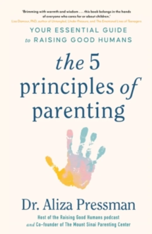 Image of The 5 Principles of Parenting. Paperback. By Aliza Pressman Books