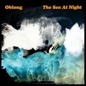 Image of Oblong - The Sea At Night Vinyl