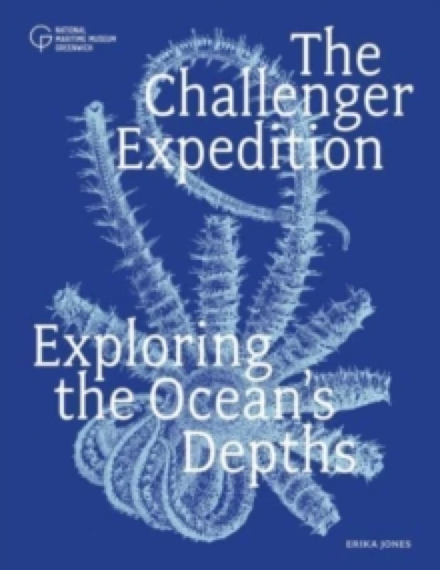 Image of The Challenger Expedition : Exploring the Ocean's Depths Paperback / softback