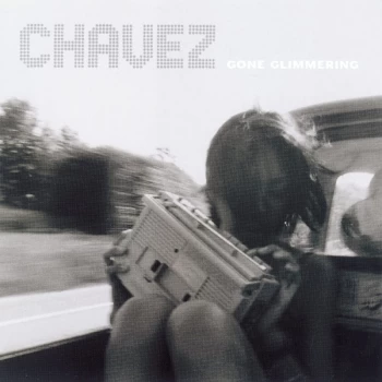 Image of Chavez - Gone Glimmering Vinyl