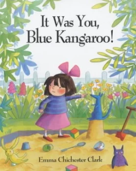 Image of It Was You Blue Kangaroo by Emma Chichester Clark Hardback