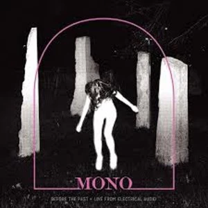 Image of Mono - Before The Past Live From Electrical Audio Vinyl