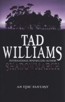 Image of Shadowmarch by Tad Williams Hardback