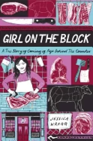 Image of girl on the block a true story of coming of age behind the counter