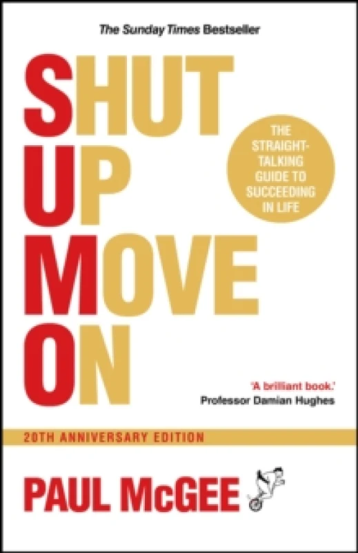 Image of SUMO (Shut Up, Move On) : The Straight-Talking Guide to Succeeding in Life, 20th Anniversary Edition Paperback / softback