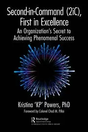 Image of Second-in-Command (2iC) First in Excellence An Organization's Secret to Achieving Phenomenal Success